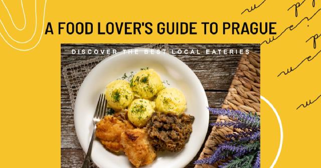 A Food Lover's Guide to Prague: Discover the Best Local Eateries